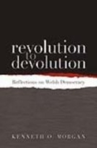 Enlarge image Cover: Revolution to Devolution - University of Wales Press