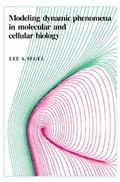 Cover: Modeling Dynamic Phenomena in Molecular and Cellular Biology - Cambridge University Press