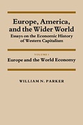 Cover: Europe, America, and the Wider World: Volume 1, Europe and the World Economy - Cambridge University Press