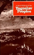 Cover: A Short History of the Yugoslav Peoples - Cambridge University Press