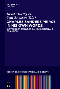 Abbildung von: Charles Sanders Peirce in His Own Words - De Gruyter Mouton