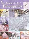 Cover: Ultimate Book of Pineapples - Annie's Attic