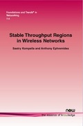 Cover: Stable Throughput Regions in Wireless Networks - now publishers Inc