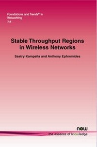 Enlarge image Cover: Stable Throughput Regions in Wireless Networks - now publishers Inc