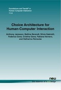 Cover: Choice Architecture for Human-Computer Interaction - now publishers Inc
