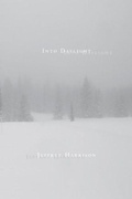 Cover: Into Daylight - Tupelo Press, Incorporated