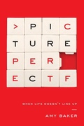 Cover: Picture Perfect - New Growth Press