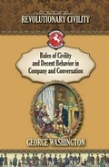 Cover: Rules of Civility and Decent Behavior In Company and Conversation - Westphalia Press