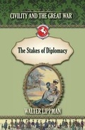 Cover: The Stakes of Diplomacy - Westphalia Press