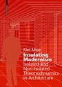 Cover: Insulating Modernism - Birkhäuser Verlag GmbH