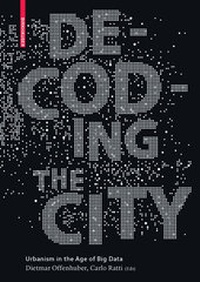 Enlarge image Cover: Decoding the City - Birkhäuser Verlag GmbH