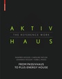 Cover: Aktivhaus - The Reference Work - Birkhäuser Verlag GmbH