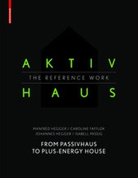 Enlarge image Cover: Aktivhaus - The Reference Work - Birkhäuser Verlag GmbH