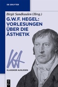Bild: G. W. F. Hegel: Vorlesungen &uuml;ber die &Auml;sthetik - De Gruyter Akademie Forschung