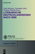 Cover: Literarische Deutschlandreisen nach 1989 - De Gruyter