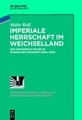Cover: Imperiale Herrschaft im Weichselland - De Gruyter Oldenbourg