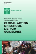 Cover: Global Action on School Library Guidelines - De Gruyter Saur