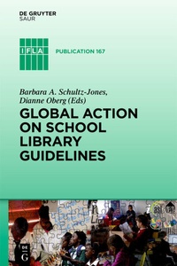 Abbildung von: Global Action on School Library Guidelines - De Gruyter Saur