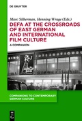 Cover: DEFA at the Crossroads of East German and International Film Culture - De Gruyter