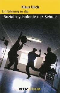 Bild: Einführung in die Sozialpsychologie der Schule - Julius Beltz