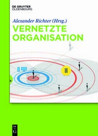 Enlarge image Cover: Vernetzte Organisation - De Gruyter Oldenbourg