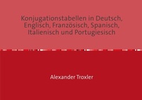 Abbildung von: Konjugationstabellen in Deutsch, Englisch, Französisch, Spanisch, Italienisch und Portugiesisch - epubli