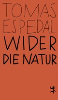 Cover: Wider die Natur - Matthes & Seitz Berlin
