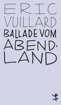 Cover: Ballade vom Abendland - Matthes & Seitz Berlin