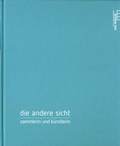 Cover: die andere sicht - Edition Sammlung Essl