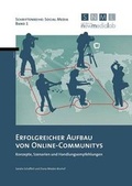 Cover: Erfolgreicher Aufbau von Online-Communitys - Salzburg Research Forschungsgesellschaft