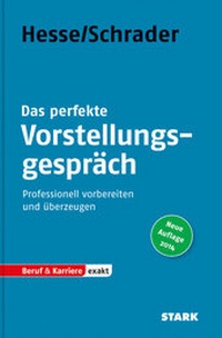 Abbildung von: STARK Hesse/Schrader: EXAKT - Das perfekte Vorstellungsgespräch - Stark Verlag GmbH