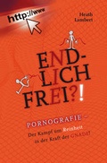 Cover: Endlich frei! - Christliche Literaturverbreitung