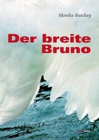 Enlarge image Cover: Der breite Bruno - Projekt