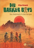Cover: Die Barker Boys. Band 1: Das Geheimnis in den Bergen - Aladin