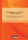 Cover: Die Bedeutung von Vorwissen fuer den Lernerfolg - Bachelor + Master Publishing