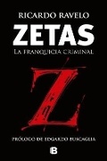 Cover: Zetas, la franquicia criminal / Zetas, Criminal Franchise - Ediciones B, SA
