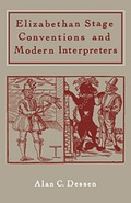 Cover: Elizabethan Stage Conventions and Modern Interpreters - Cambridge University Press
