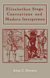 Enlarge image Cover: Elizabethan Stage Conventions and Modern Interpreters - Cambridge University Press