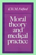 Cover: Moral Theory and Medical Practice - Cambridge University Press