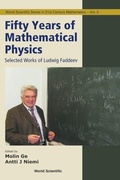 Cover: Fifty Years Of Mathematical Physics: Selected Works Of Ludwig Faddeev - World Scientific Publishing Co Pte Ltd