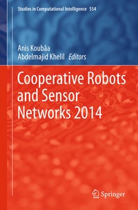 Enlarge image Cover: Cooperative Robots and Sensor Networks 2014 - Springer