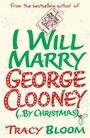 Cover: I Will Marry George Clooney (By Christmas) - Arrow Books Ltd