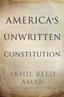 Cover: America's Unwritten Constitution - Basic Books