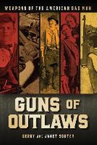 Enlarge image Cover: Guns of Outlaws - Zenith Press