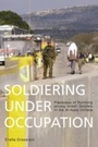 Cover: Soldiering Under Occupation - Berghahn Books
