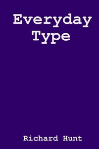 Enlarge image Cover: Everyday Type - Richard Hunt