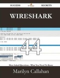 Cover: Wireshark 44 Success Secrets - 44 Most Asked Questions on Wireshark - What You Need to Know - Emereo Publishing