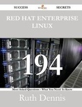 Cover: Red Hat Enterprise Linux 194 Success Secrets - 194 Most Asked Questions on Red Hat Enterprise Linux - What You Need to Know - Emereo Publishing