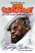 Cover: Brothas Be, Yo Like George, Ain't That Funkin' Kinda Hard on You? - Atria Books
