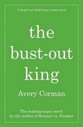 Cover: The Bust-Out King - Barricade Books Inc